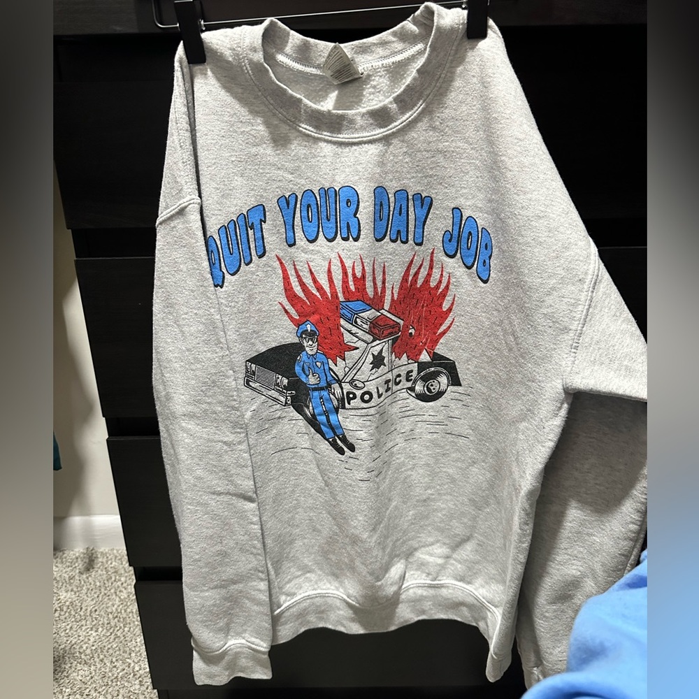 Quit Your Day Job crewneck